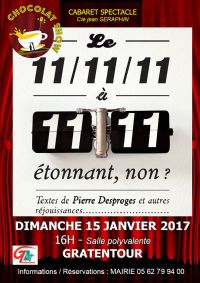 le 11/11/11 à 11:11, etonnant non ?. Le dimanche 15 janvier 2017 à GRATENTOUR. Haute-Garonne.  16H00